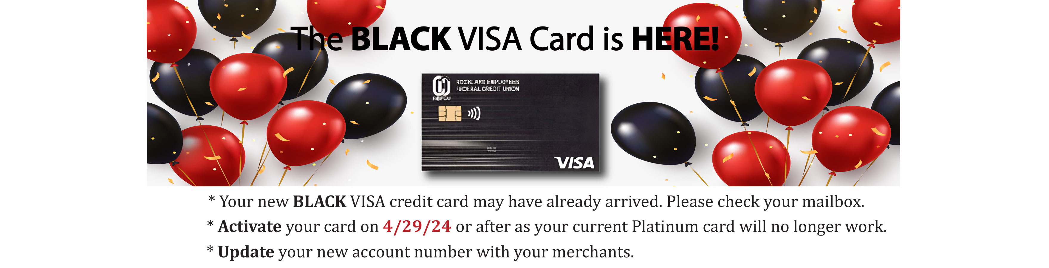 Your new BLACK VISA credit card may have already arrived. Please check your mailbox